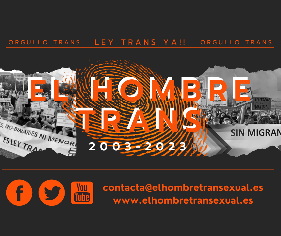 Asociación Estatal HT - El Hombre Trans 2003 - 2022.