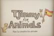 TJIMMY for ANIMALS