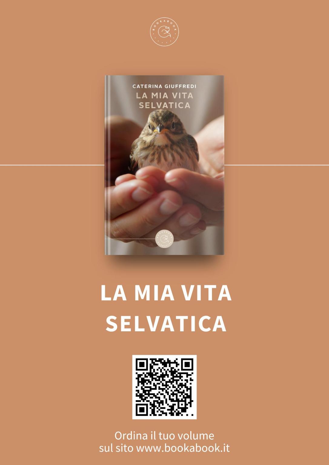 la mia vita selvatica