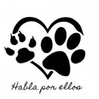 ASOC PROTECTORA  DE ANIMALES HABLA POR ELLOS